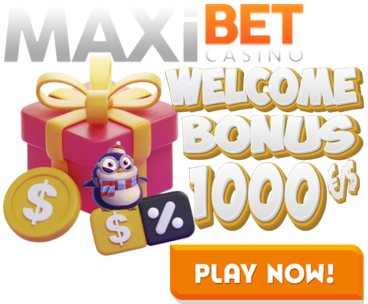 The MaxiBet Casino Welcome Bonus